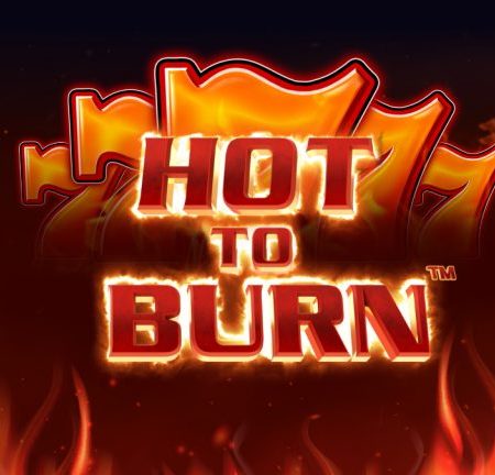 Pragmatic Play lansează Hot to Burn – un slot ce ridică temperaturile!