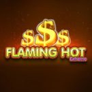 Pacanele EGT gratis: Flaming Hot Extreme