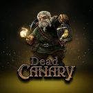 Aparate online: Dead Canary