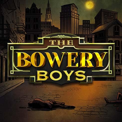 Pacanele online The Bowery Boys