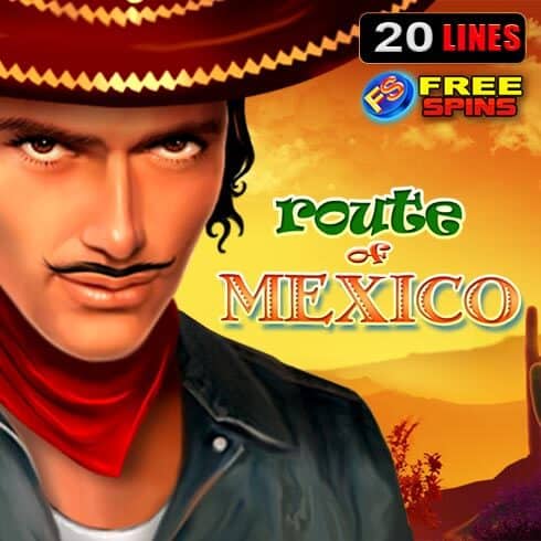 Pacanele gratis Route of Mexico