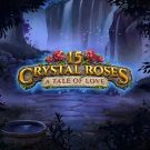 Pacanele 15 Crystal Roses A tale of Love