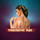 Pacanele online Madame Ink