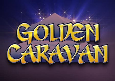 Pacanele online: Golden Caravan