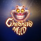 Pacanele Gratis: Cheshire Wild