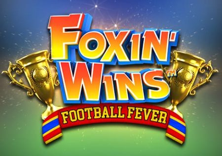 Pacanele online: Foxin Wins Football Fever