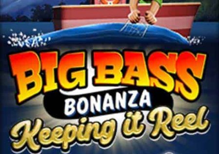 Big Bass Bonanza Keeping it Reel Gratis