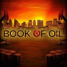 Jocul ca la aparate: Book of Oil