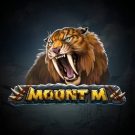 Jocul ca la aparate: Mount M