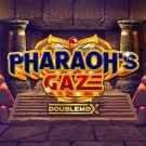 Pharaohs Gaze DoubleMax Demo