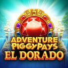 Adventure Piggypays El Dorado Demo