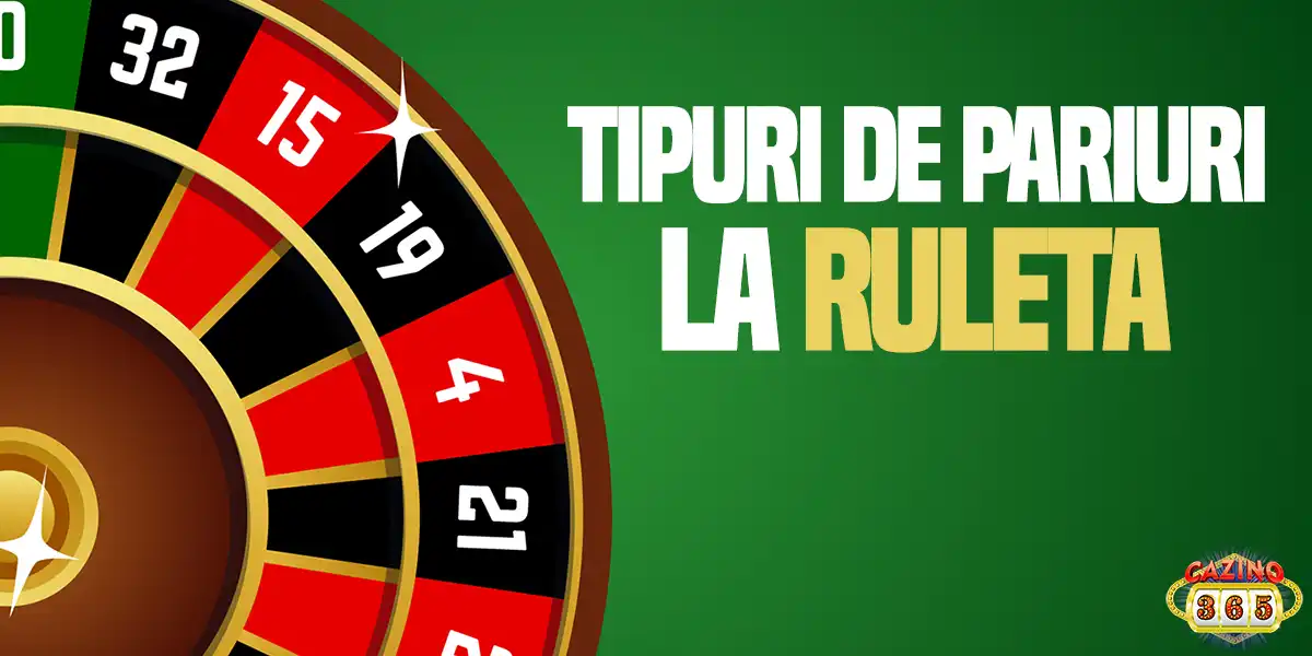 tipuri de pariuri la ruleta