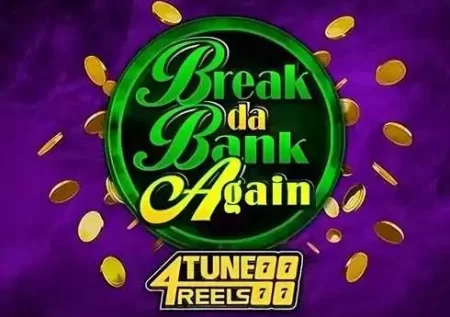 Break Da Bank Again 4Tune Reels Demo