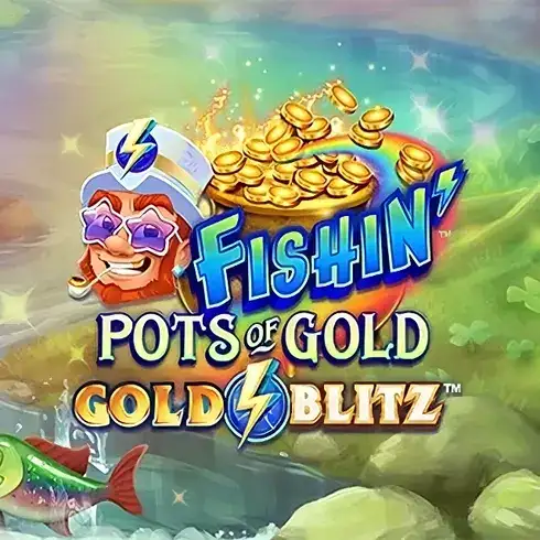 Fishin Pots of Gold Gold Blitz Gratis