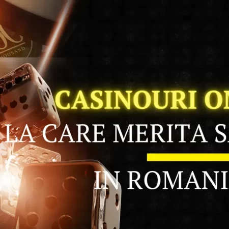 Cazinouri online la care merita sa deschizi un cont in Romania