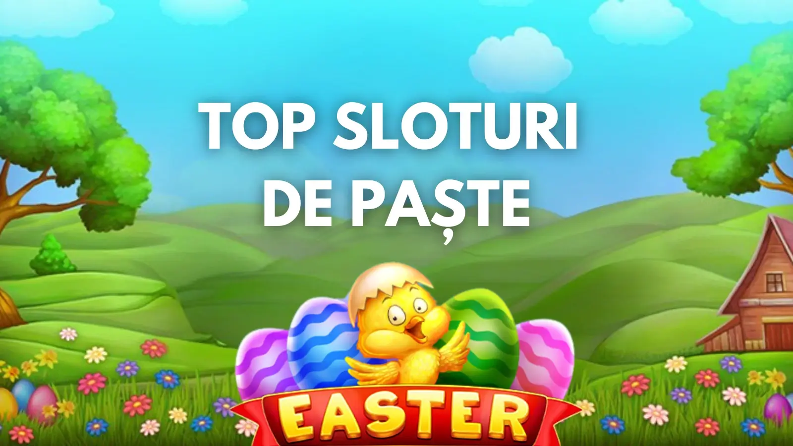 Top sloturi de Paște 2025