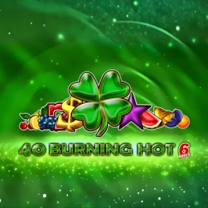 40 Burning Hot 6 Reels Gratis Demo Online