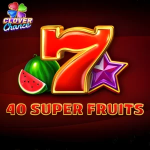 40 Super Fruits Clover Chance Gratis Demo Online