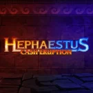 Aparate demo – Cash Eruption: Hephaestus