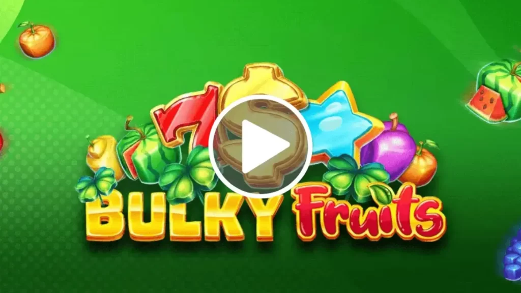 Bulky Fruits (2021) de la Amusnet Interactive