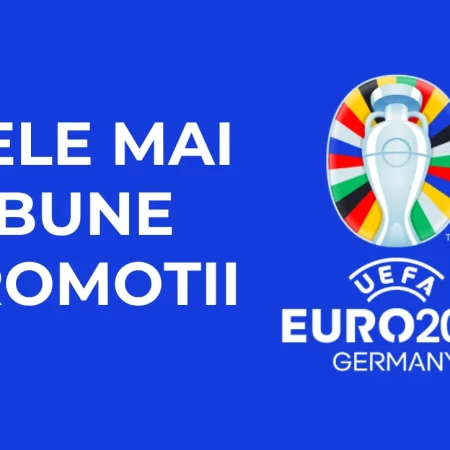 Top Promotii Pariuri și Cazino Euro 2024