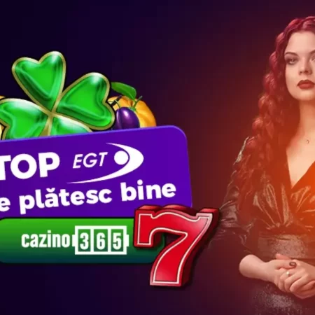 Top păcănele EGT care plătesc bine (cel mai mare RTP) – Actualizat 2025