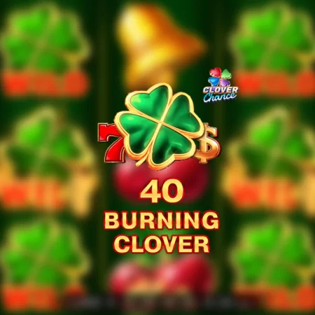 Câștigă 75 Rotiri Gratuite la 40 Burning Clover Clover Chance