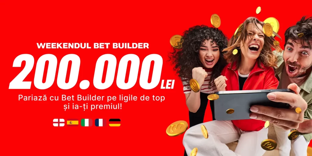 Câștigă o parte din fondul de 200.000 RON cu pariurile Bet Builder din weekend