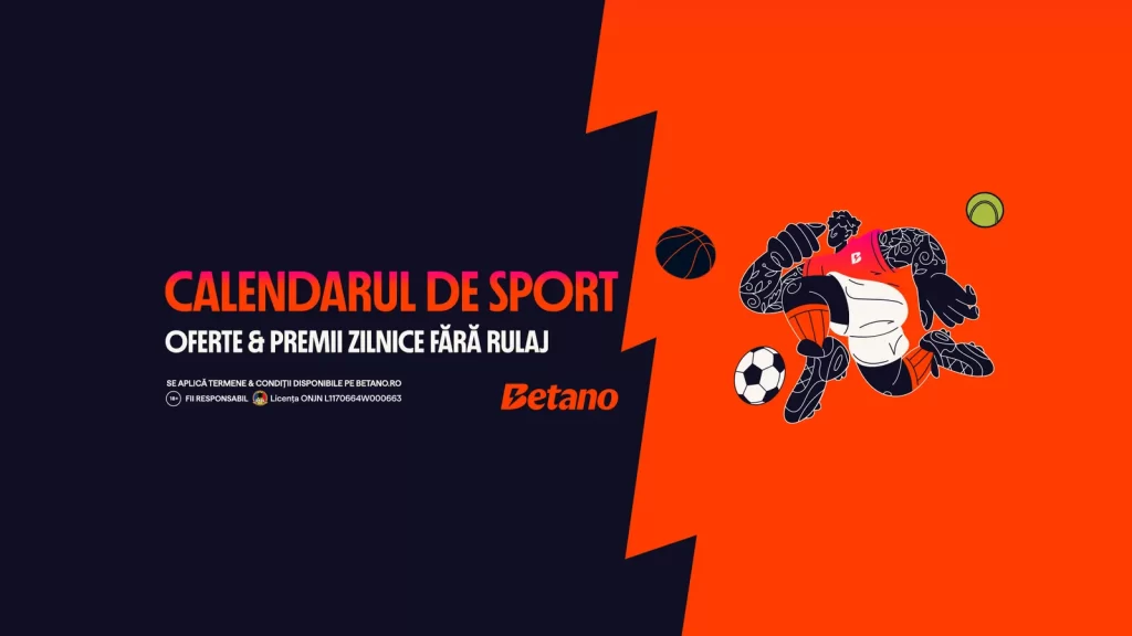 FreeBet-uri și Bonusuri Calendar Sport Betano