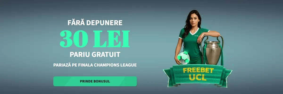 Castiga 30 RON Bonus Fara Depunere pentru finala Champions League