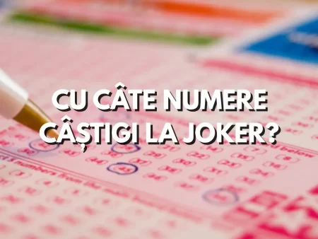 Cu câte numere câștigi la Joker?