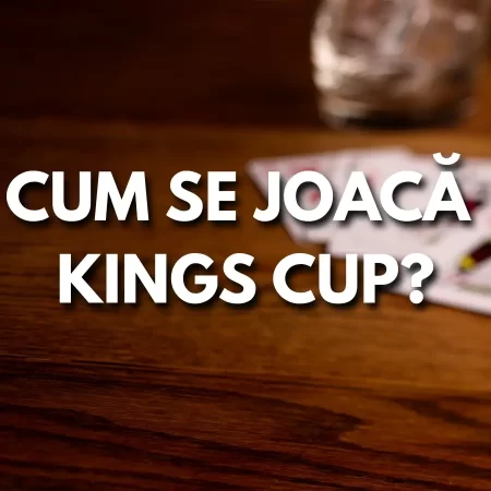 Cum se joacă Kings Cup? Reguli și Sfaturi de Joc