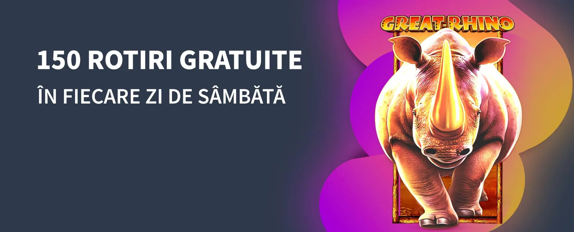 Sambata poti activa 150 Rotiri Gratuite la Conti Cazino