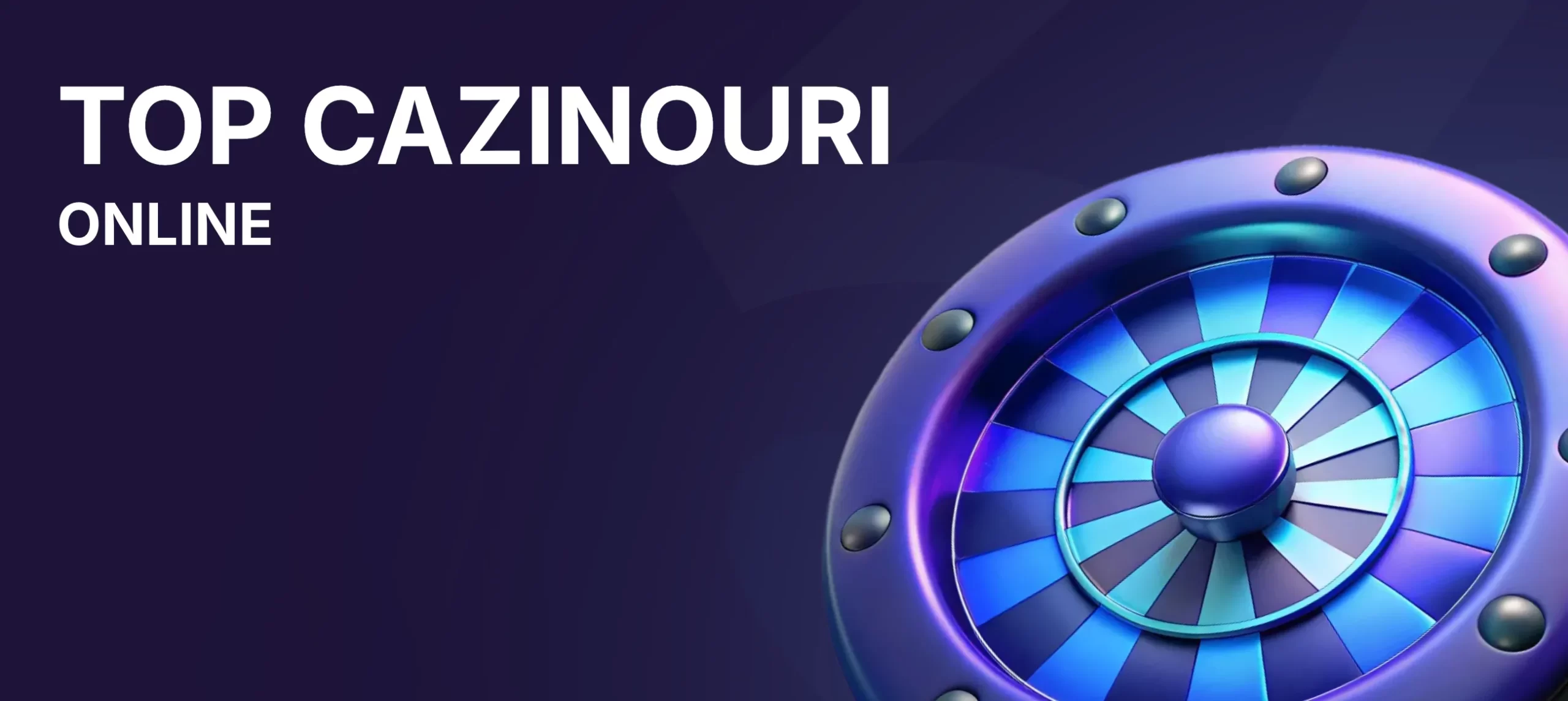 Top Cazinouri Online