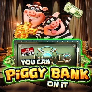 You can Piggy Bank on it Gratis