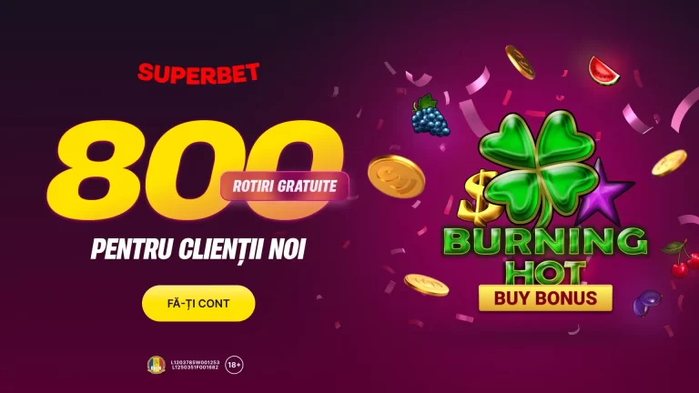 Superbet Bonus Fără Depunere – 800 Rotiri Gratuite la Burning Hot Buy Bonus