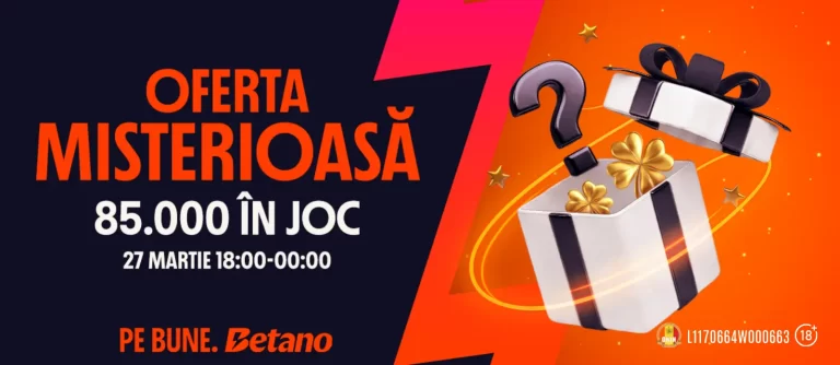 Oferta Misterioasă Betano – Premii în valoare totală de 85.000 RON pentru toată lumea