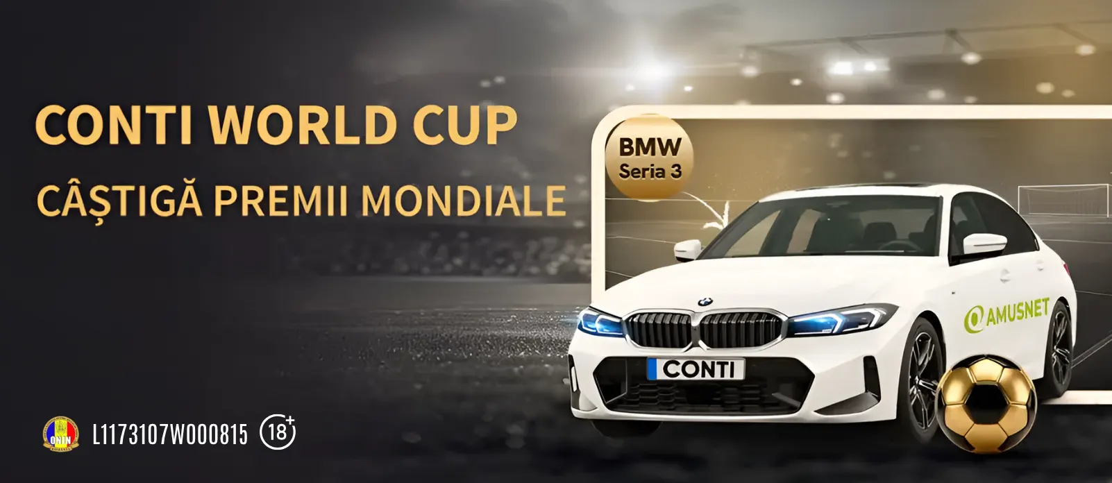 Oferta Conti World Cup pune la bataie 250.000 RON, 100.000 Rotiri Gratuite si un BMW Seria 3