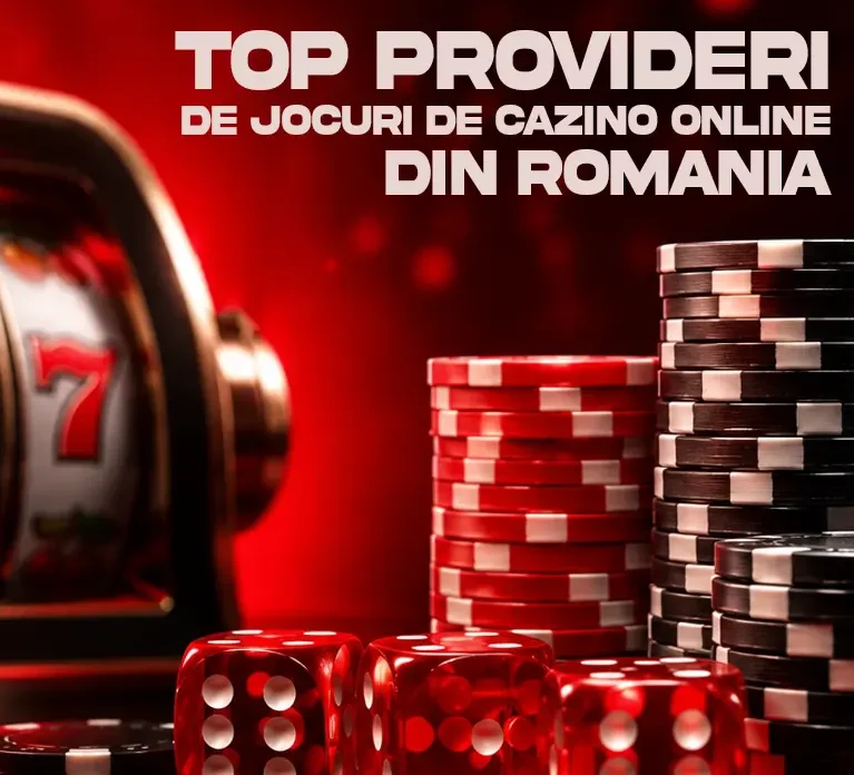 Top Provideri de Jocuri de Cazino Online din România